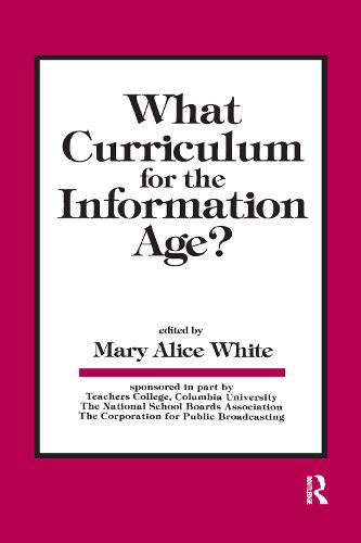 What Curriculum for the Information Age (Hardback)