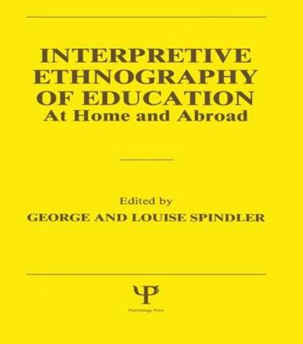 Interpretive Ethnography of Education at Home and Abroad (Paperback)