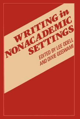 Writing In Nonacademic Settings (Paperback)