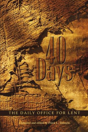 40 Days: The Daily Office for Lent (Paperback)