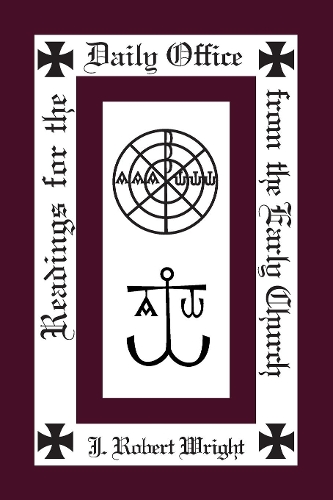 Readings from the Daily Office for the Early Church (Paperback)
