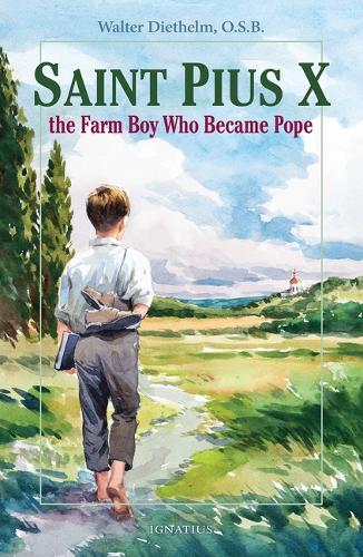 St. Pius X: The Farm Boy Who Became Pope (Paperback)