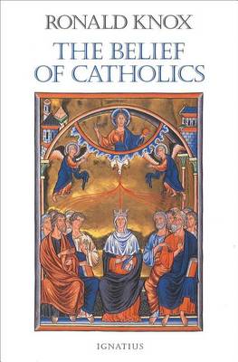 The Belief of Catholics (Paperback)