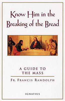 Know Him in the Breaking of Bread (Paperback)