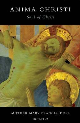 Anima Christi: Soul of Christ (Paperback)