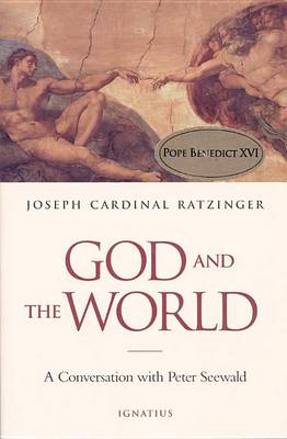 God and the World: A Conversation with Peter Seewald (Paperback)