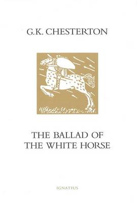 The Ballad of the White Horse (Hardback)