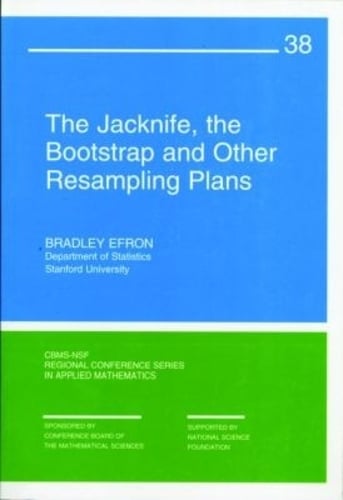 The Jackknife, the Bootstrap and Other Resampling Plans by Bradley ...