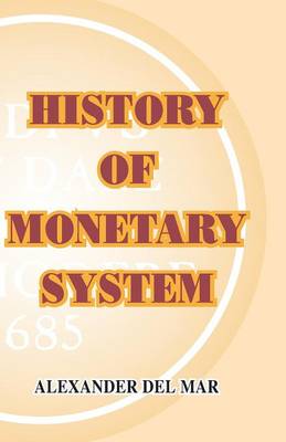 History of Monetary Systems (Paperback)