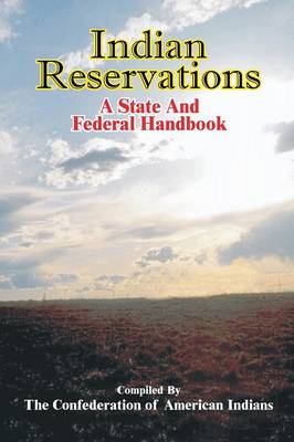 Indian Reservations: A State and Federal Handbook (Paperback)