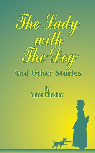 The Lady with the Dog: And Other Stories (Paperback)