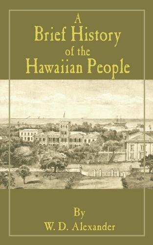 A Brief History of the Hawaiian People (Paperback)