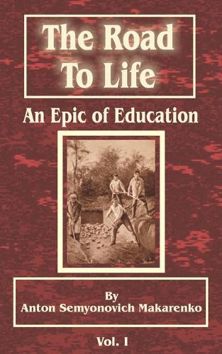 The Road to Life: (An Epic of Education), Part One (Paperback)