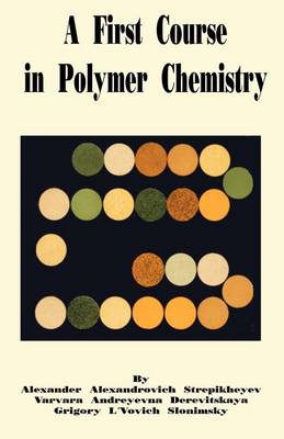 A First Course in Polymer Chemistry (Paperback)