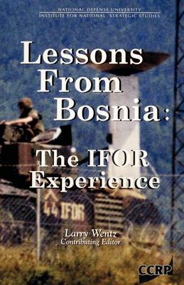 Lessons from Bosnia: The Ifor Experience (Paperback)