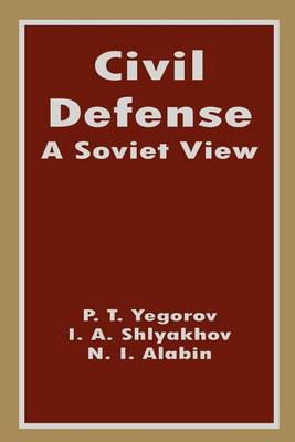Civil Defense: A Soviet View (Paperback)