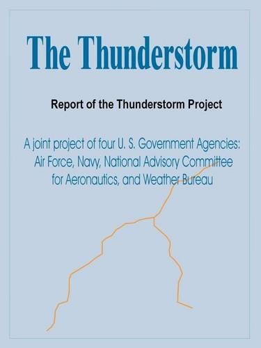 The Thunderstorm: Report of the Thunderstorm Project (Paperback)