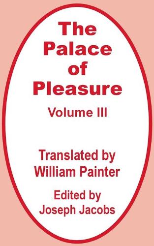 The Palace of Pleasure (Volume Three) (Paperback)