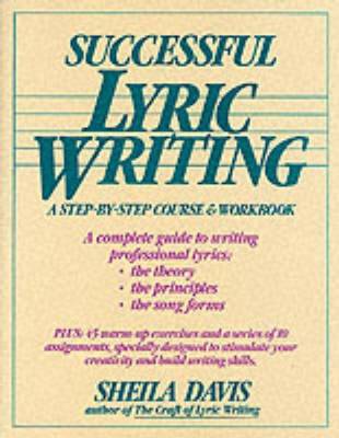 Successful Lyric Writing: A Step by Step Course and Workbook (Paperback)