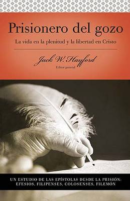 Serie Vida en Plenitud: Prisionero del gozo (Paperback)
