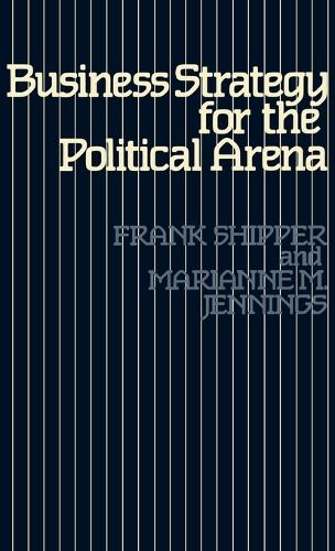 Business Strategy for the Political Arena (Hardback)
