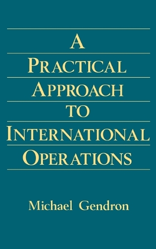 Practical Approach to International Operations (Hardback)