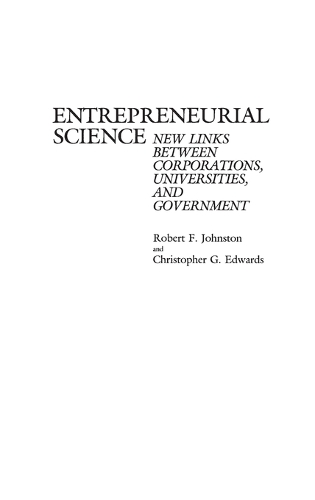 Entrepreneurial Science: New Links Between Corporations, Universities, and Government (Hardback)