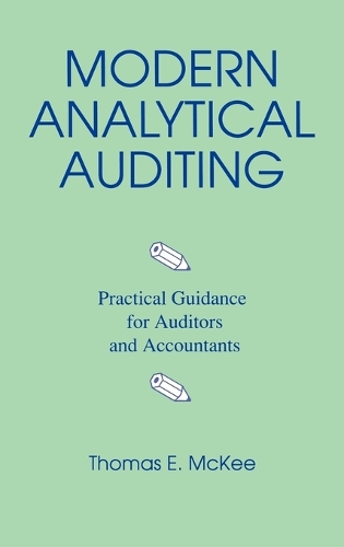 Modern Analytical Auditing: Practical Guidance for Auditors and Accountants (Hardback)