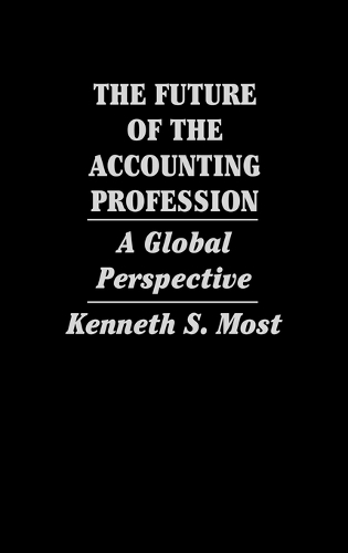 The Future of the Accounting Profession: A Global Perspective (Hardback)