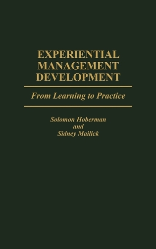 Experiential Management Development: From Learning to Practice (Hardback)