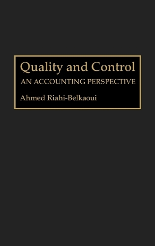 Quality and Control: An Accounting Perspective (Hardback)