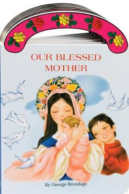 Our Blessed Mother (Hardback)
