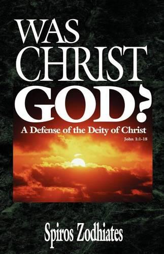 Was Christ God? John 1:1-18 (Book)