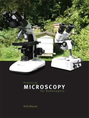Practical Microscopy for Beekeepers (Paperback)