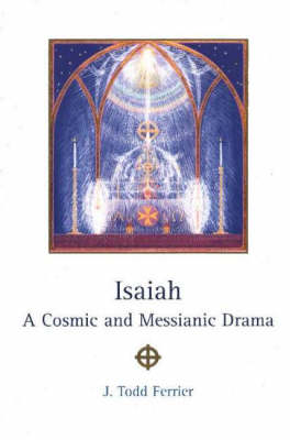 Isaiah: A Cosmic & Messianic Drama (Hardback)