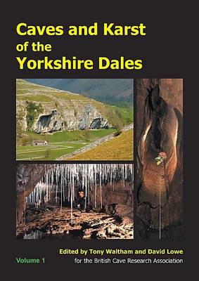 Caves and Karst of the Yorkshire Dales: Volume 1 (Paperback)