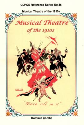 Musical Theatre of the 1910s - CLPGS Reference Series 36 (Paperback)