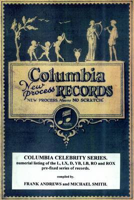Columbia Celebrity Series: L, LX, D, YB, LB, RO, ROX (Paperback)