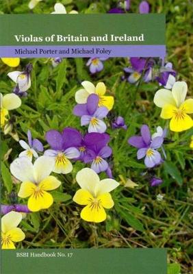 Violas of Britain and Ireland - BSBI Handbooks 17 (Paperback)