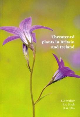 Threatened Plants in Britain and Ireland: Results of a sample survey, 2008-2013 (Paperback)