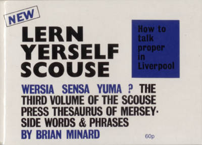 Wersia Sensa Yuma? - Lern Yerself Scouse S. v. 3 (Paperback)
