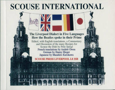 Scouse International: The Liverpool Dialect in Five Languages (Paperback)