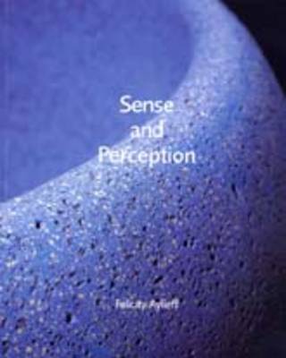 Sense and Perception: Felicity Aylieff (Paperback)