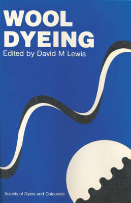 Wool Dyeing (Paperback)