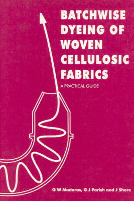Batchwise Dyeing of Woven Cellulosic Fabrics (Paperback)