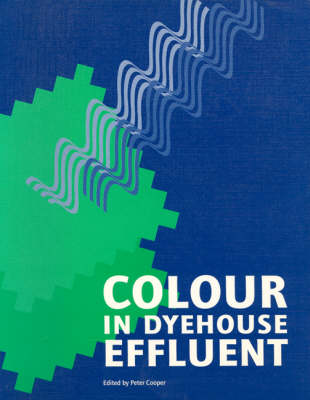 Colour in Dyehouse Effluent (Paperback)