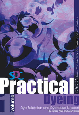 Practical Dyeing: Printed Version v.1-3