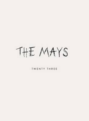 The Mays Twenty Three: New Writing / Artwork from Cambridge and Oxford Universities 2015 (Paperback)