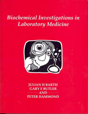 Biochemical Investigations in Laboratory Medicine - Laboratory Medicine (Spiral bound)