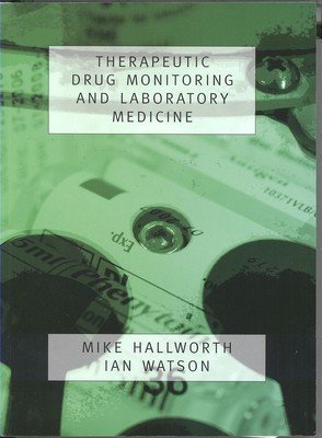 Therapeutic Drug Monitoring and Laboratory Medicine - Laboratory Medicine (Paperback)